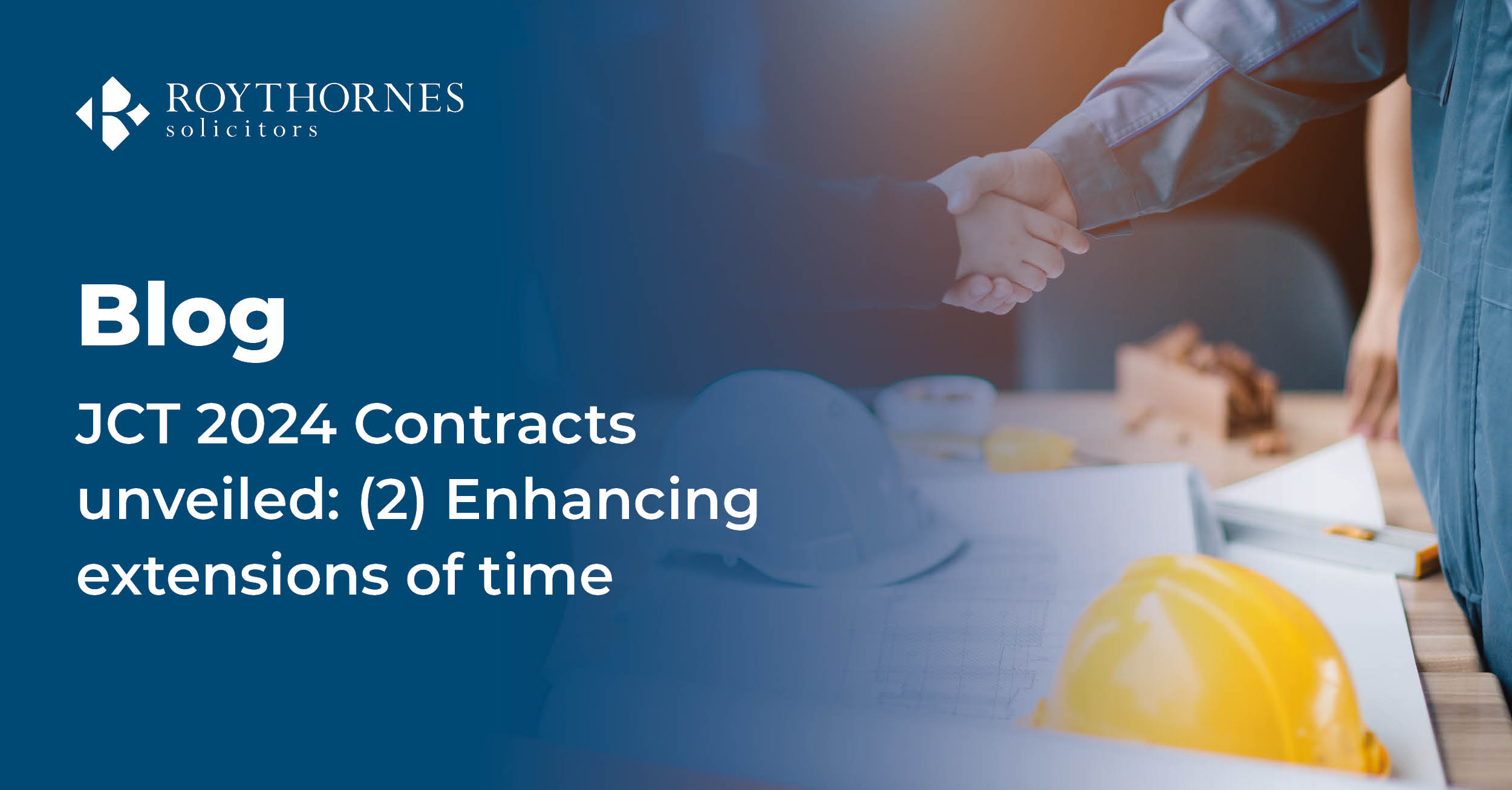 JCT 2024 Contracts Unveiled: (2) Enhancing Extensions Of Time ...