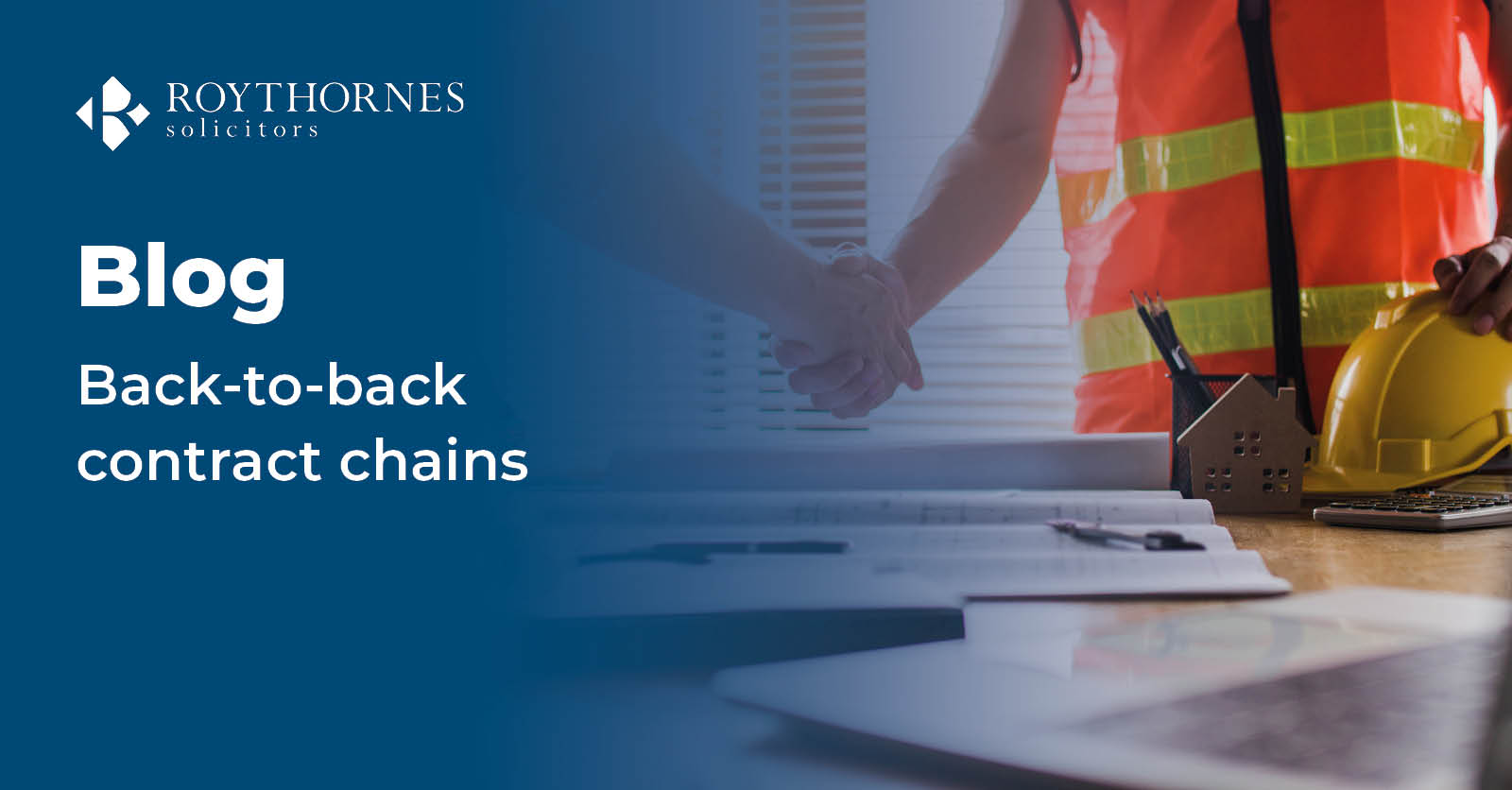 back-to-back-contract-chains-roythornes-solicitors